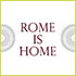 Rome is Home